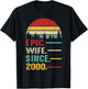 25th Wedding Anniversary Epic Wife Since 2000 T-Shirt - T-Shirt | Black