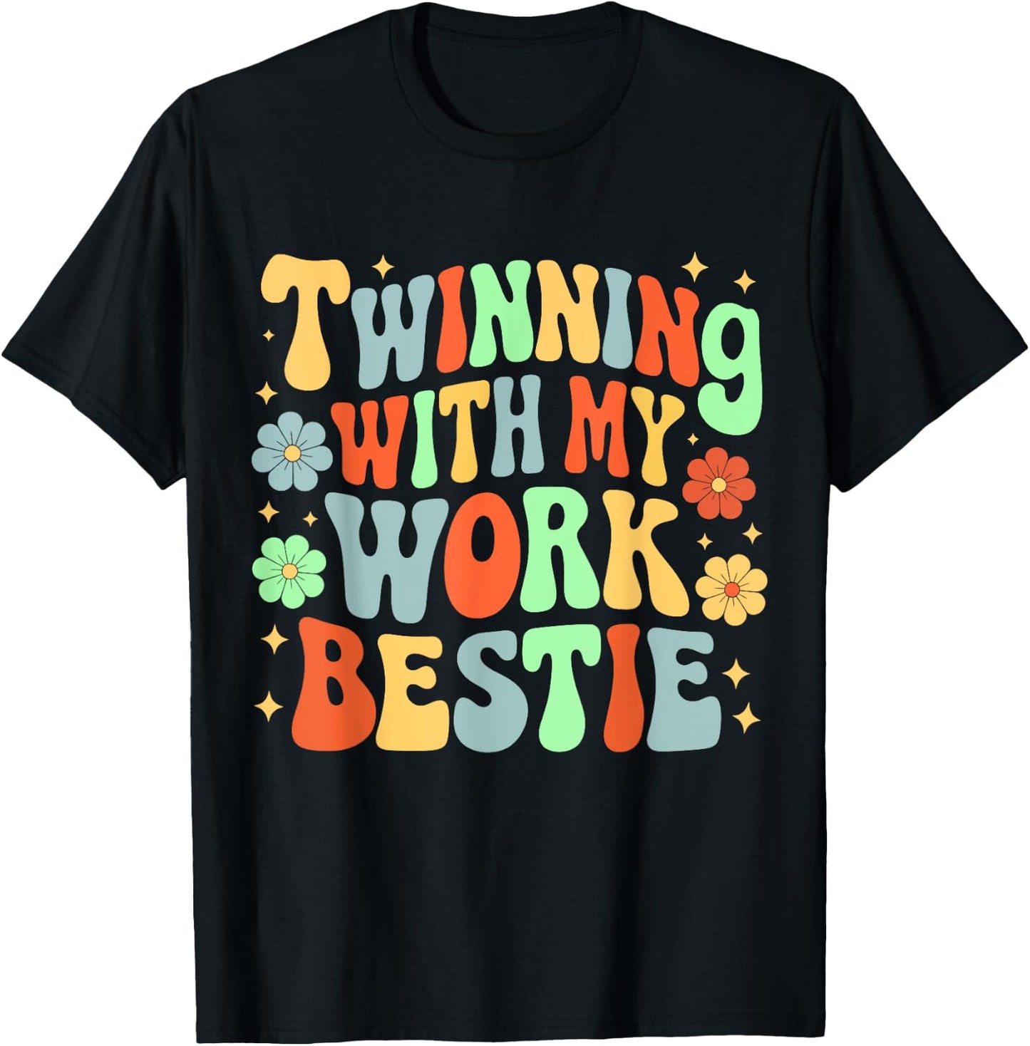 Twinning With My Work Bestie Friends Spirit Week Day T-Shirt - T-Shirt | Black