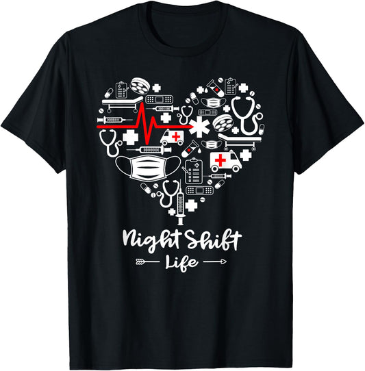 Night Shift Life Heart Funny Night Shift Nurse T-Shirt - T-Shirt | Black