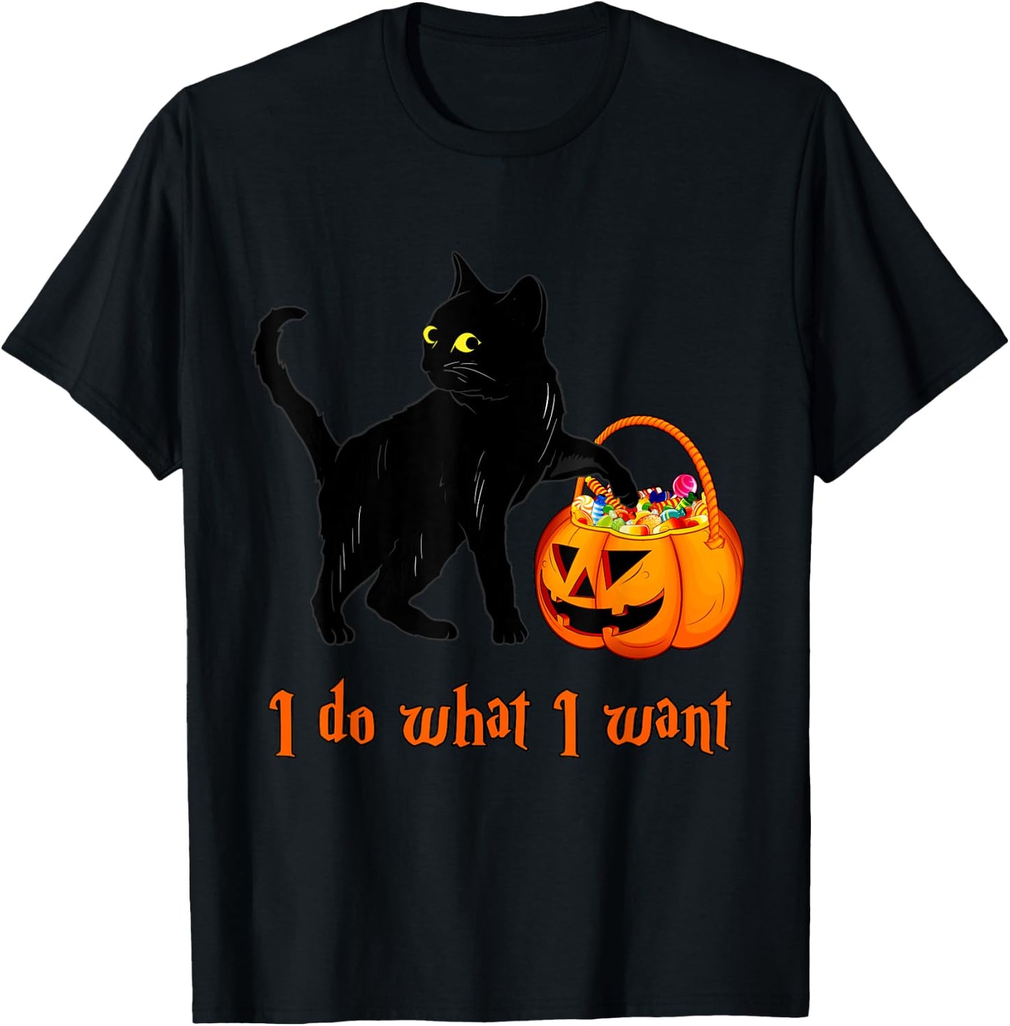Cat I Do What I Want Halloween Candy Pumpkin Bag Black Cat T-Shirt - T-Shirt | Black