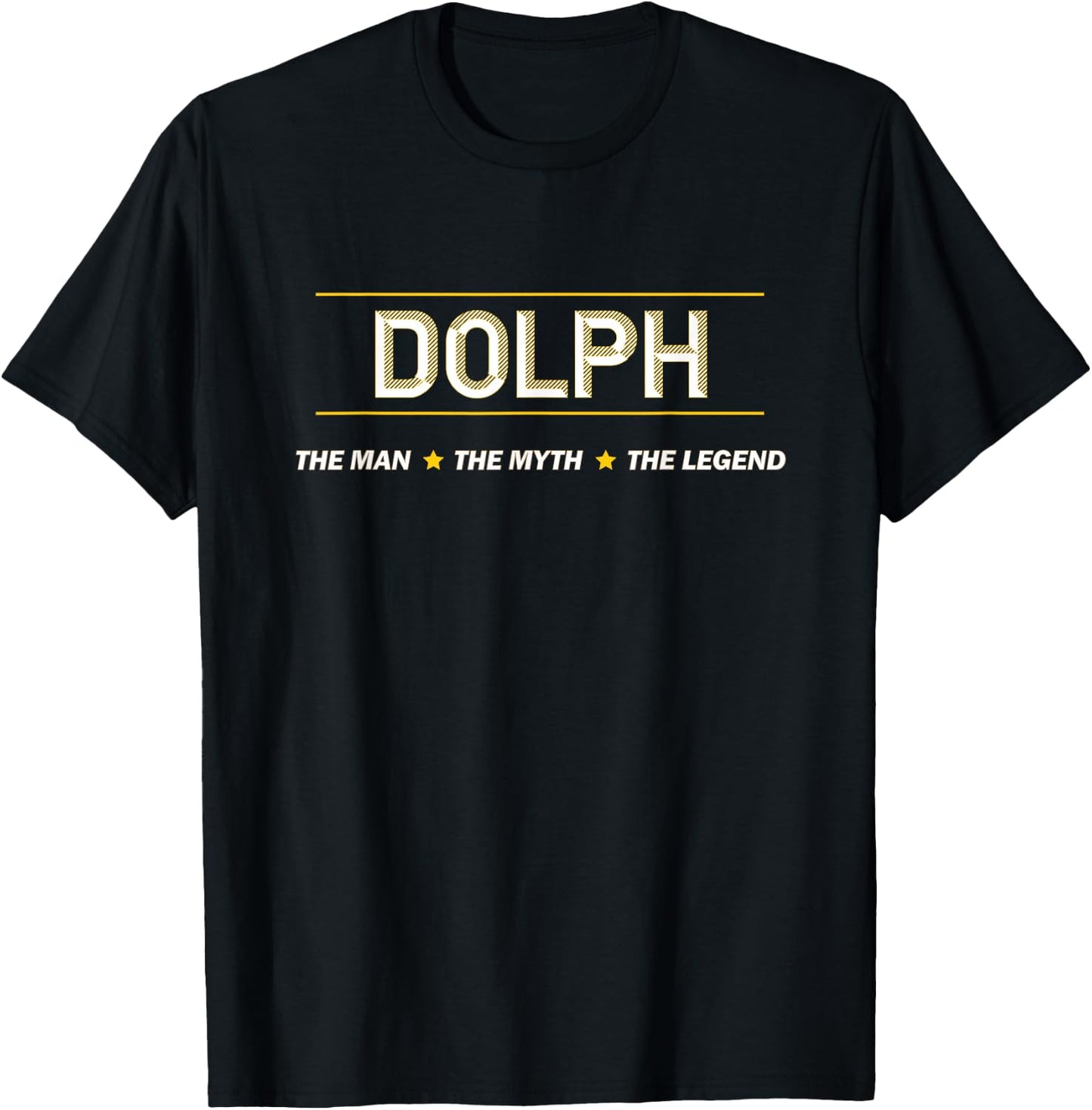 DOLPH - the Man the Myth the Legend | Myth Legend Name T-Shirt - T-Shirt | Black