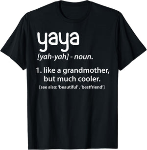 Yaya Definition Funny Grandmother Gift T-Shirt - T-Shirt | Black