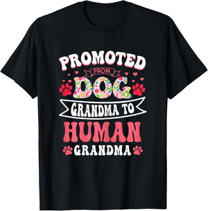 Promoted From Dog Grandma To Human Grandma Mother's Day T-Shirt - T-Shirt | Black