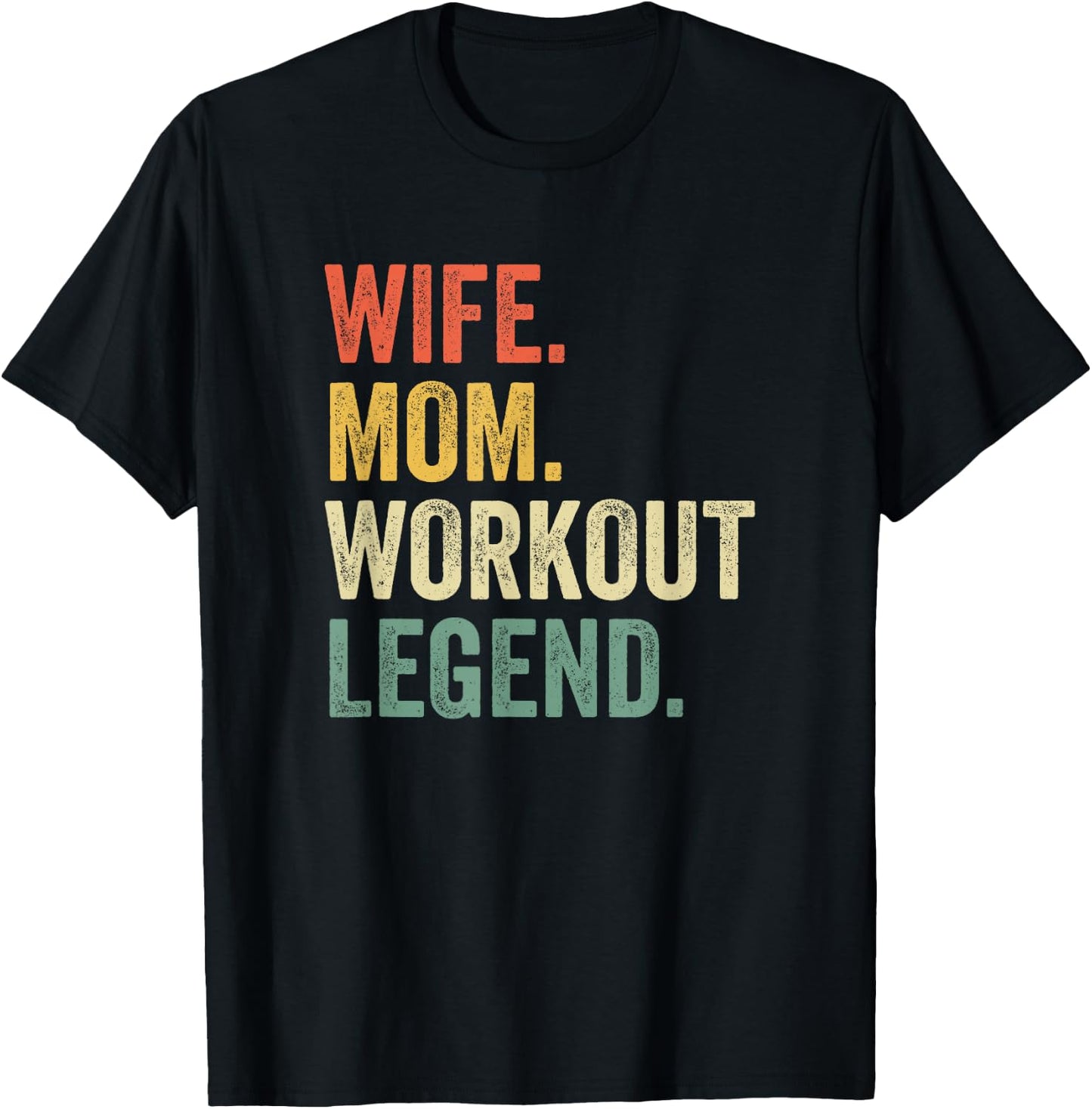 Wife Mom Workout Legend Funny Fitness Trainer Mother T-Shirt - T-Shirt | Black