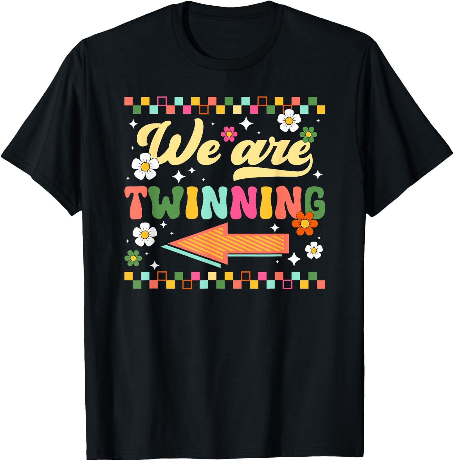 We Are Twinning Twin Day Spirit Week Best Friend T-Shirt - T-Shirt | Black