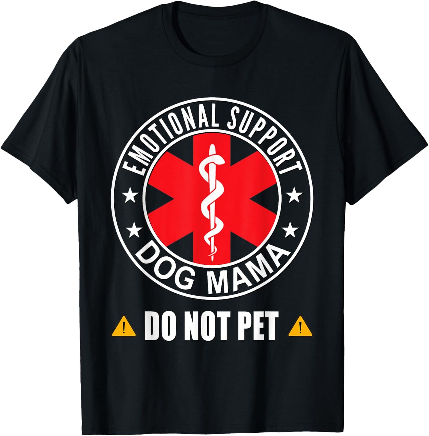 Emotional Support Dog Mama Do Not Pet Dog Mom Service Dog Women T-Shirt - T-Shirt | Black