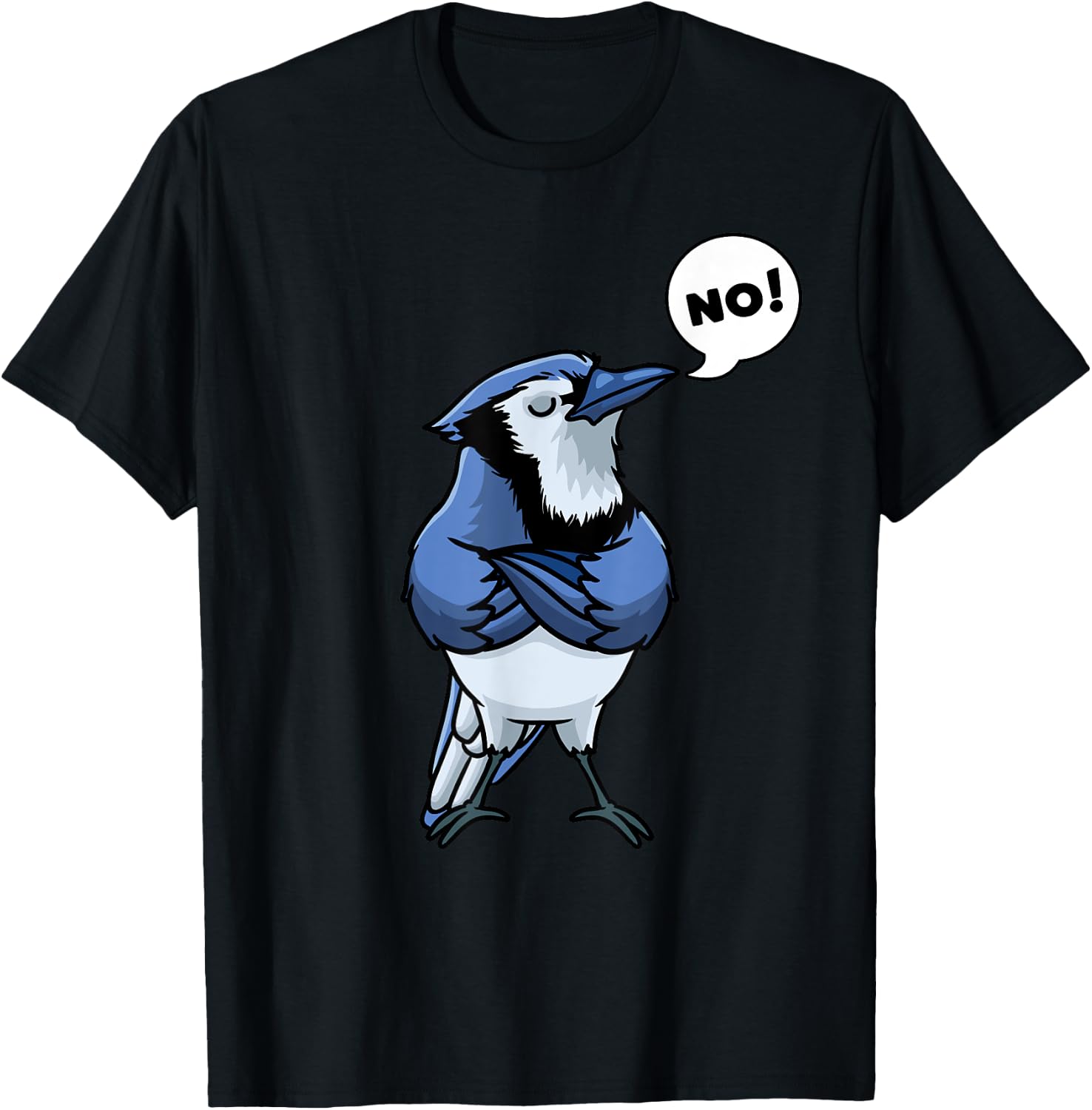 Blue Jay Cyanocitta Cristata Bird Stubborn No T-Shirt - T-Shirt | Black