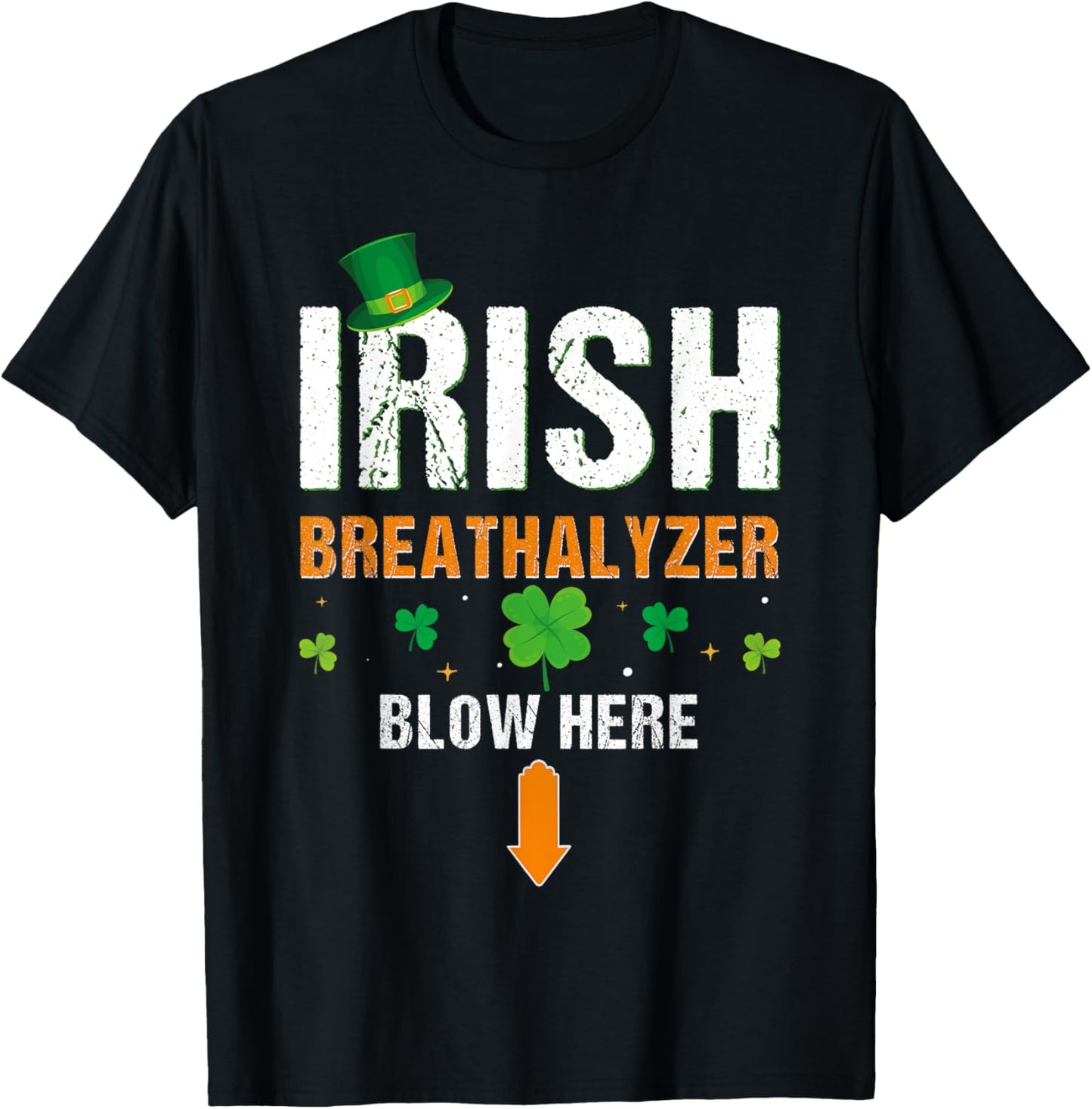 Funny Irish Breathalyzer Blow Here St. Patrick's Day Drink T-Shirt - T-Shirt | Black