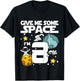 8 Year Old Outer Space Birthday Planets Astronaut 8th Gift T-Shirt - T-Shirt | Black