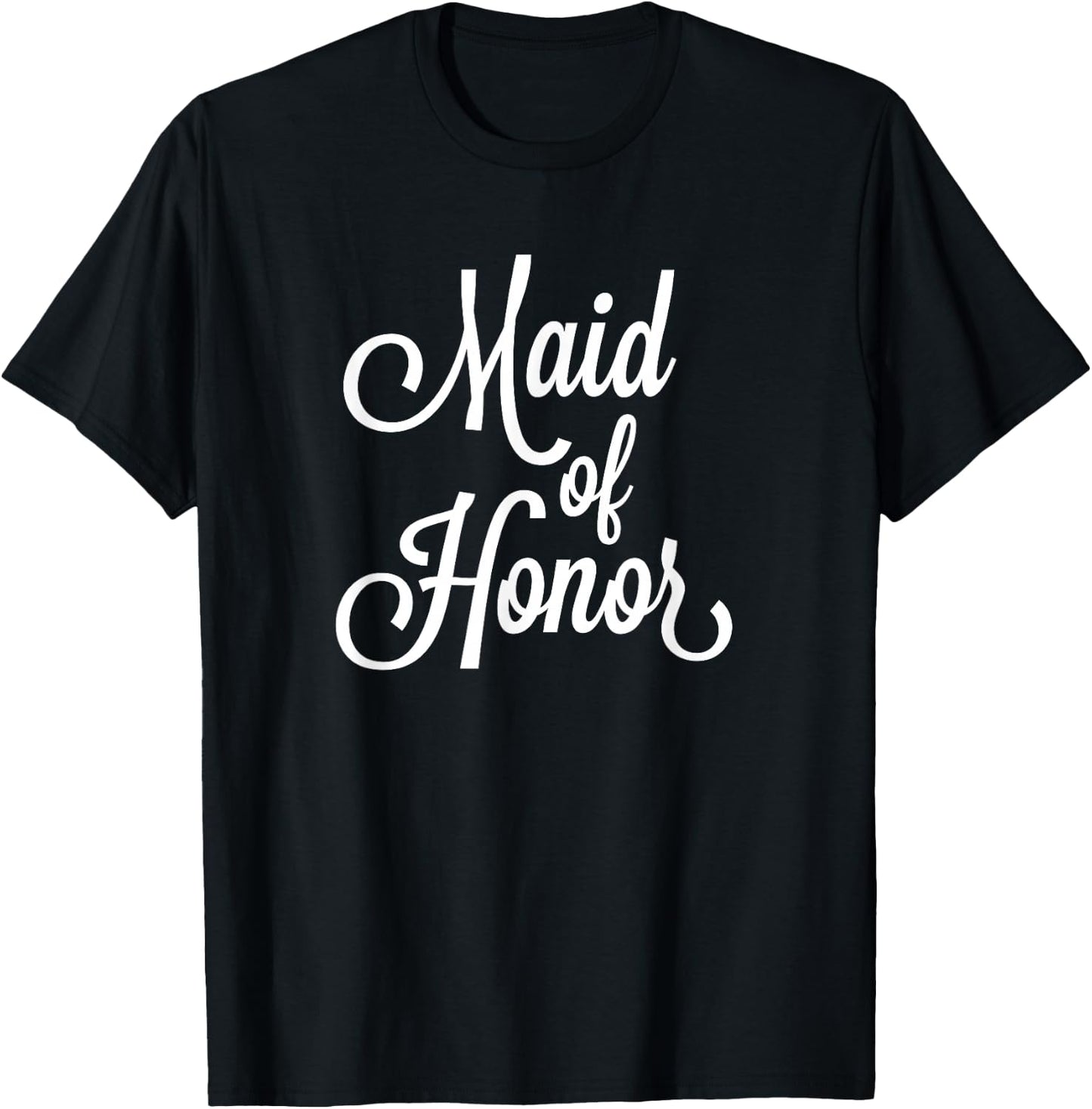 Wedding Bachelorette Party Item for the Maid of Honor T-Shirt - T-Shirt | Black