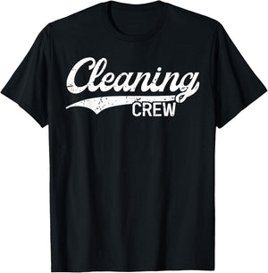 Cleaning Crew Clean Your Floors Day Team Sevices Cleaner T-Shirt - T-Shirt | Black