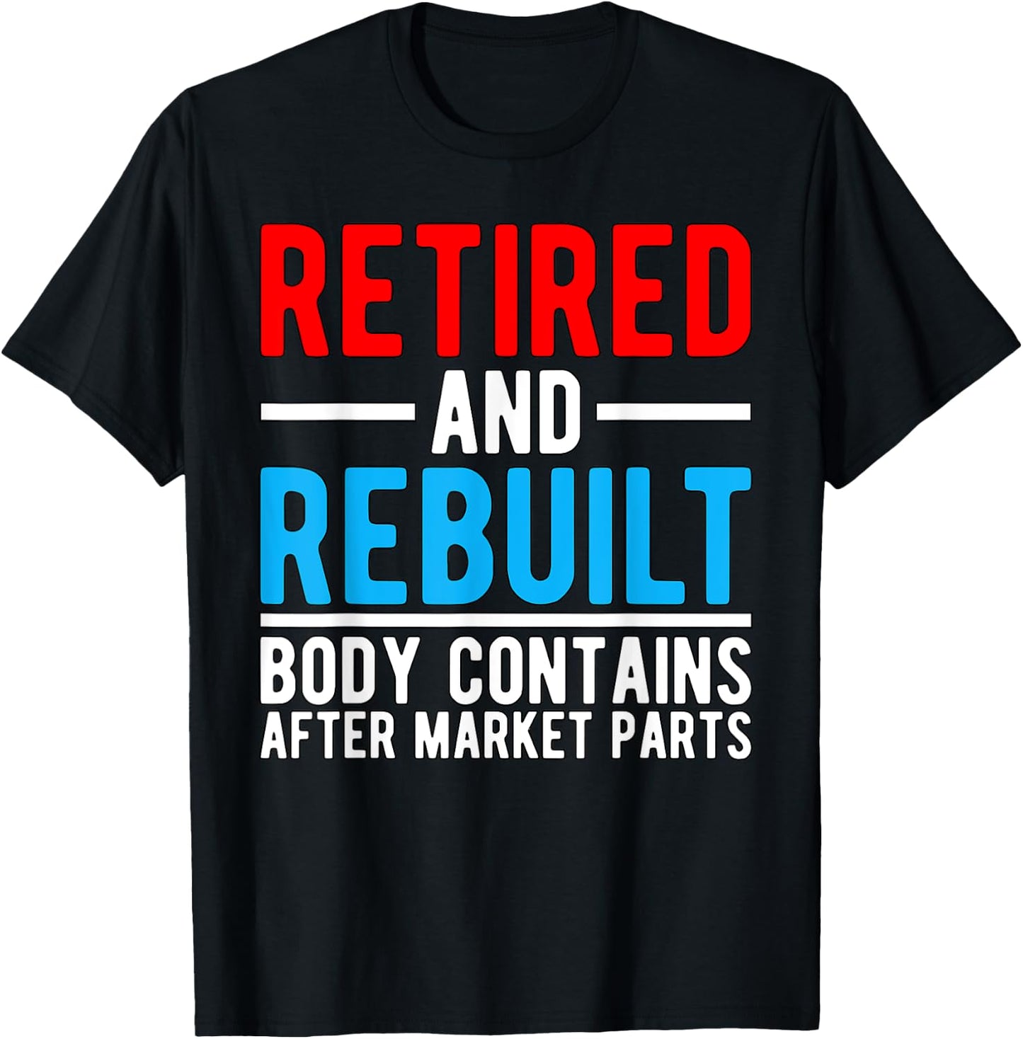 BW Surgery Retired and Rebuilt Hippie Theme Medical Replacement Parts , Men's Black Small Classic Fit Short Sleeve T-Shirt - T-Shirt | Black