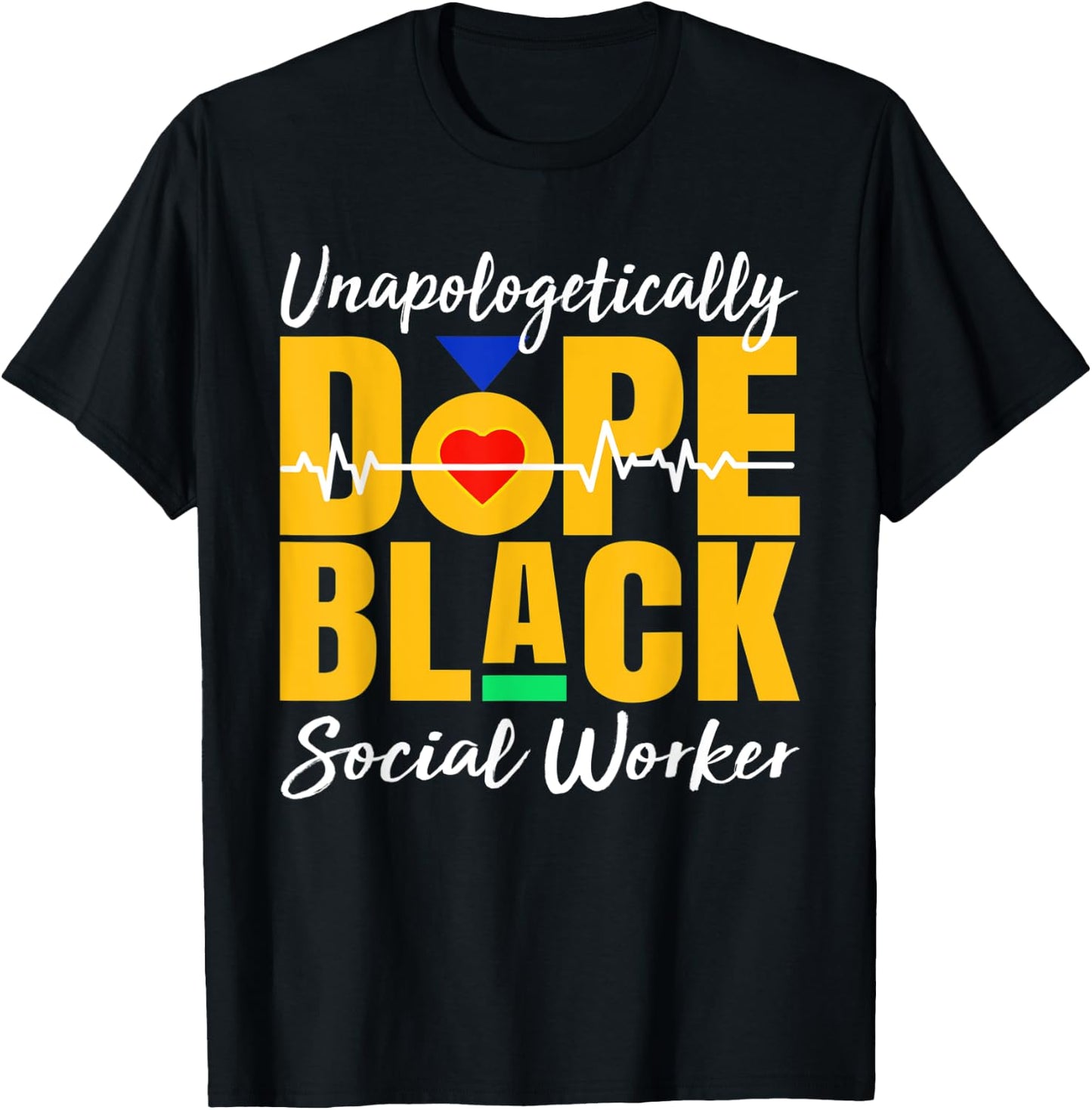 Unapologetically Dope Black Social Worker Juneteenth T-Shirt - T-Shirt | Black