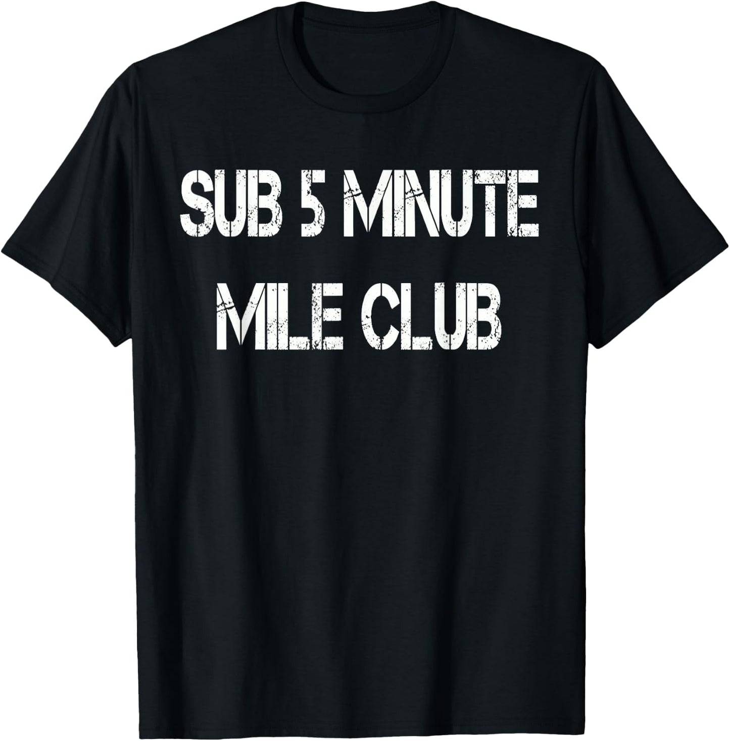 Sub 5 Minute Mile Club T-Shirt - T-Shirt | Black