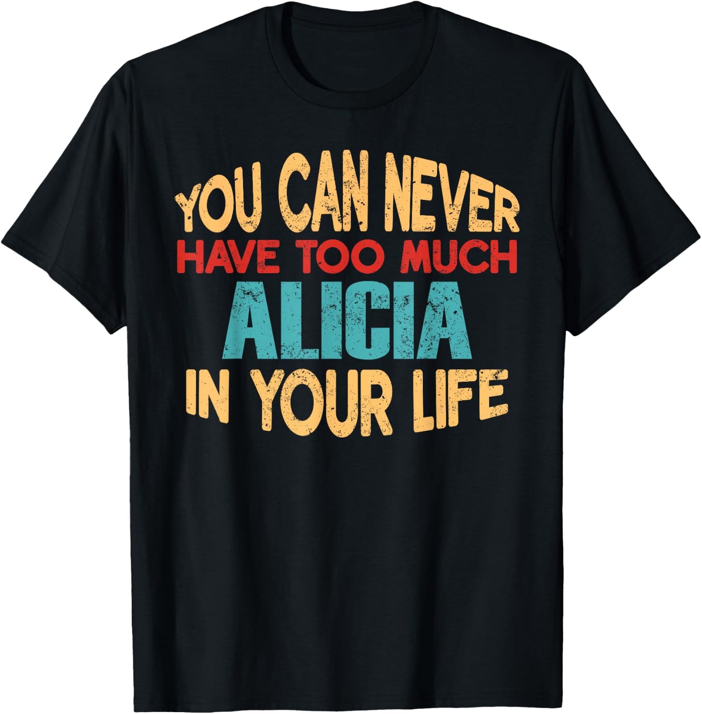 Funny Alicia Personalized First Name Joke Item T-Shirt - T-Shirt | Black