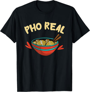 Pho Real Asian Food Pho Noodle Soup Lover Funny Food Pun T-Shirt - T-Shirt | Black