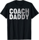Coach Daddy Soccer Football Basketball Coach Father's Day T-Shirt - T-Shirt | Black