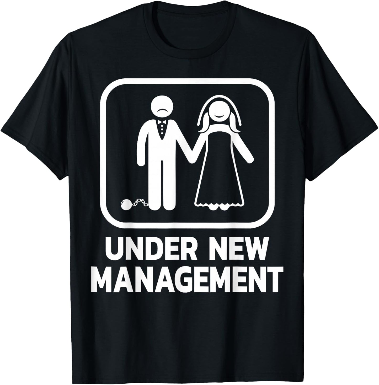 Under New Management Bachelor Party Stag Groom Funny Wedding T-Shirt - T-Shirt | Black