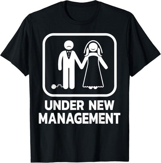 Under New Management Bachelor Party Stag Groom Funny Wedding T-Shirt - T-Shirt | Black