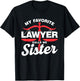My Favourite Lawyer Calls Me Sister Lawyer T-Shirt - T-Shirt | Black