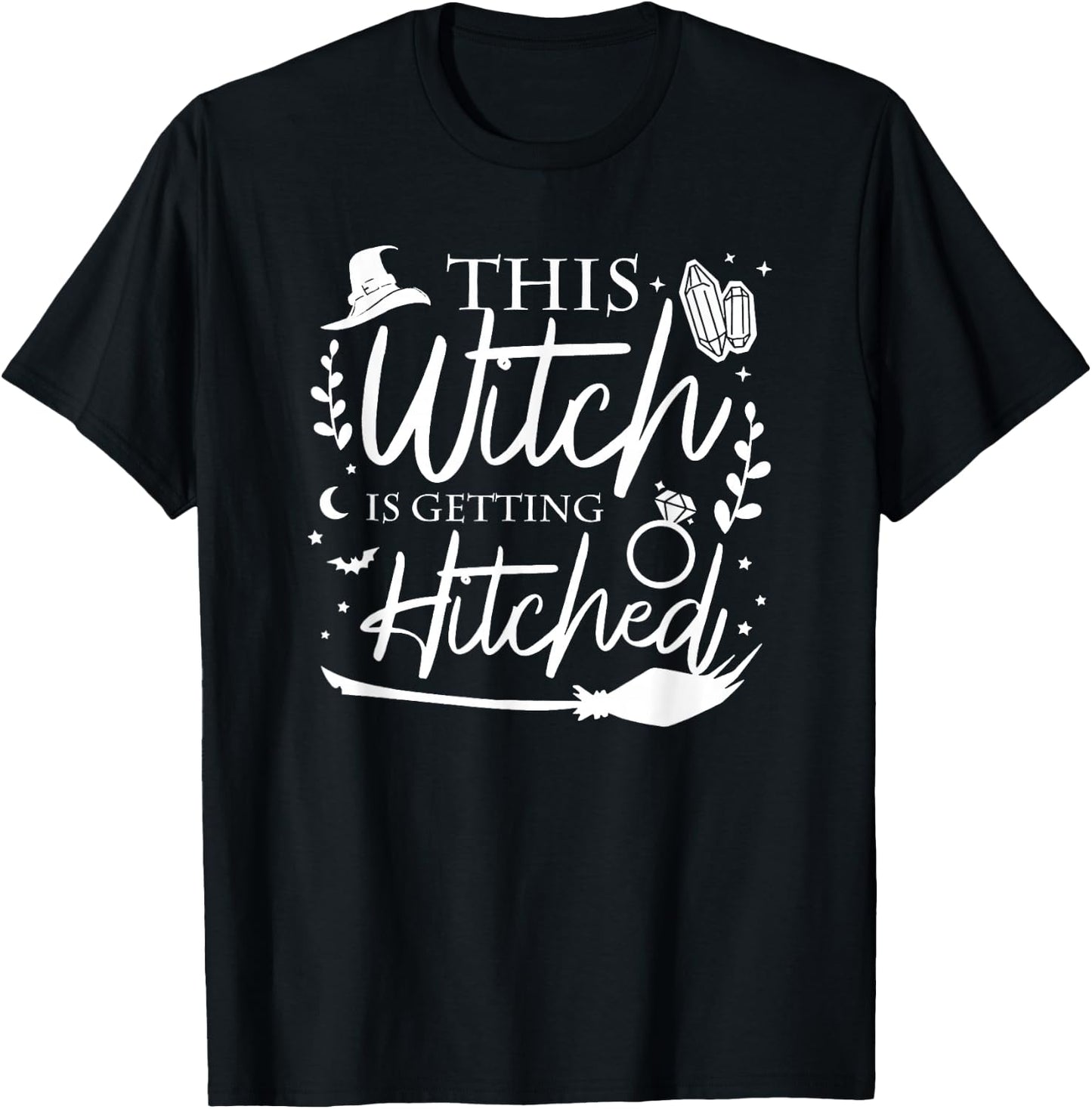 This Witch is Getting Hitched Brides Witches Witchy Bridal T-Shirt - T-Shirt | Black