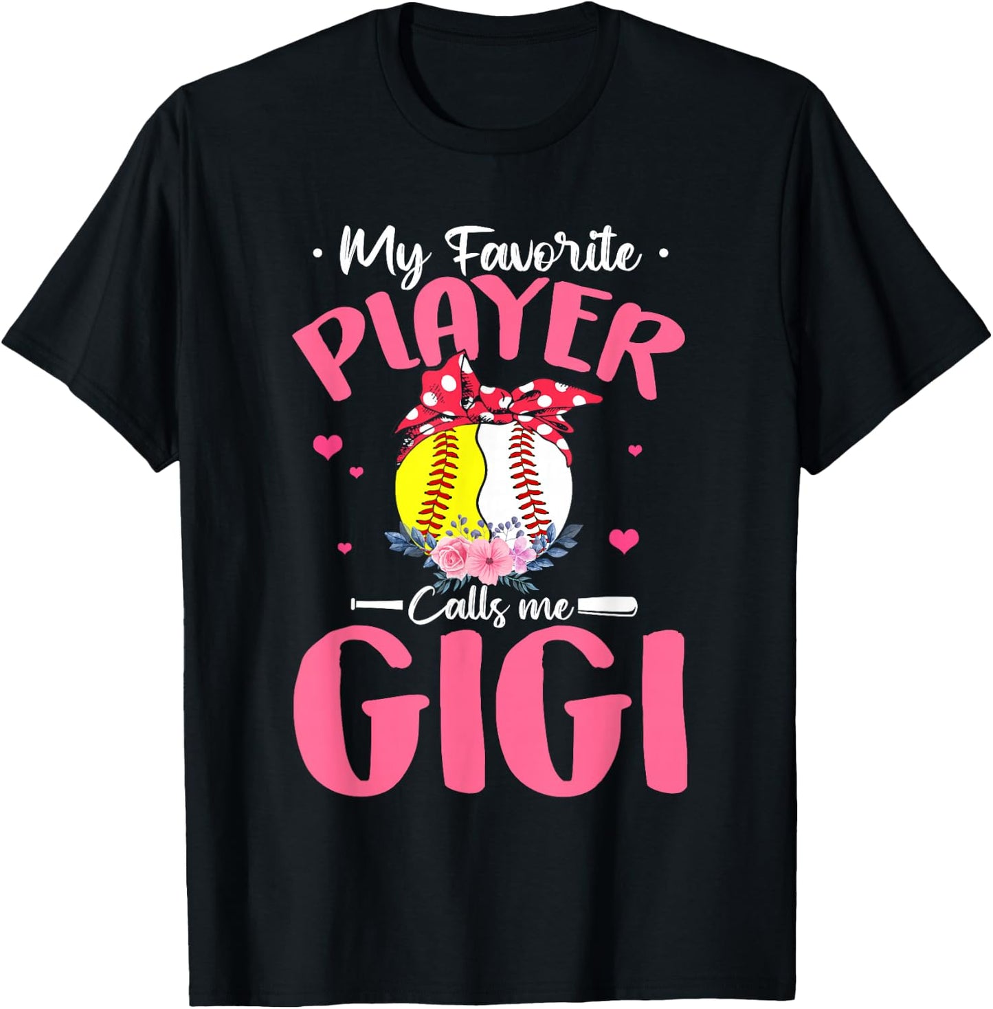 My Favorite Player Calls Me Gigi Funny Softball Baseball T-Shirt - T-Shirt | Black