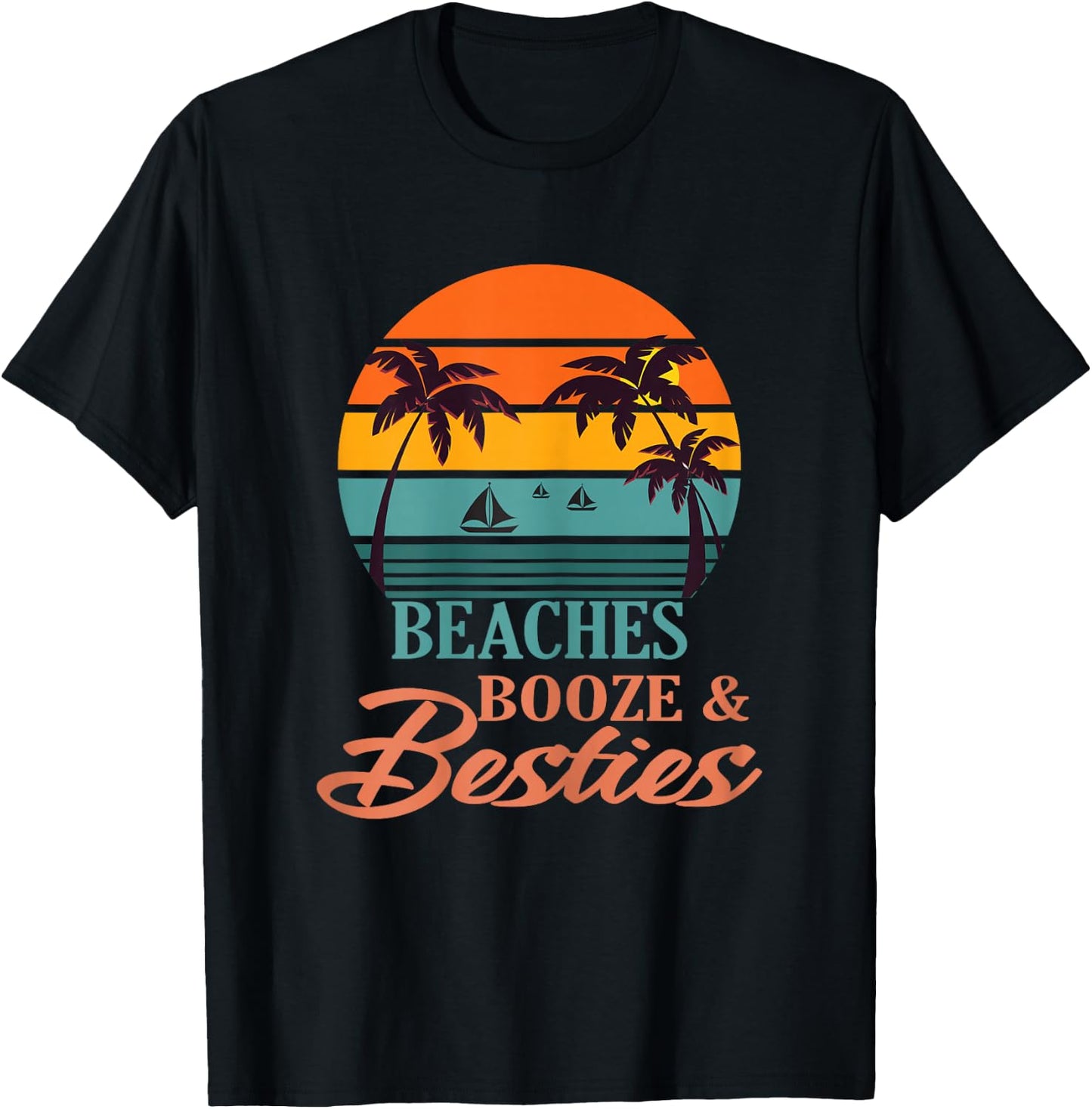 Girls Trip Beaches Booze And Besties Beach Vacation Summer T-Shirt - T-Shirt | Black