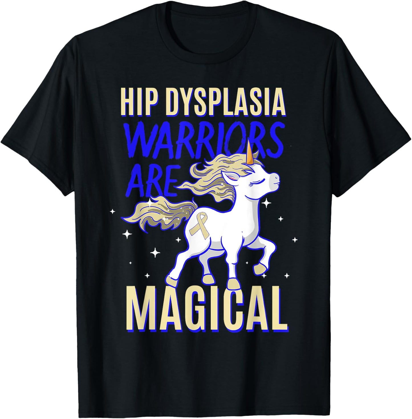 Hip Dysplasia Warrior Awareness Unicorn Lover DDH Supporter T-Shirt - T-Shirt | Black