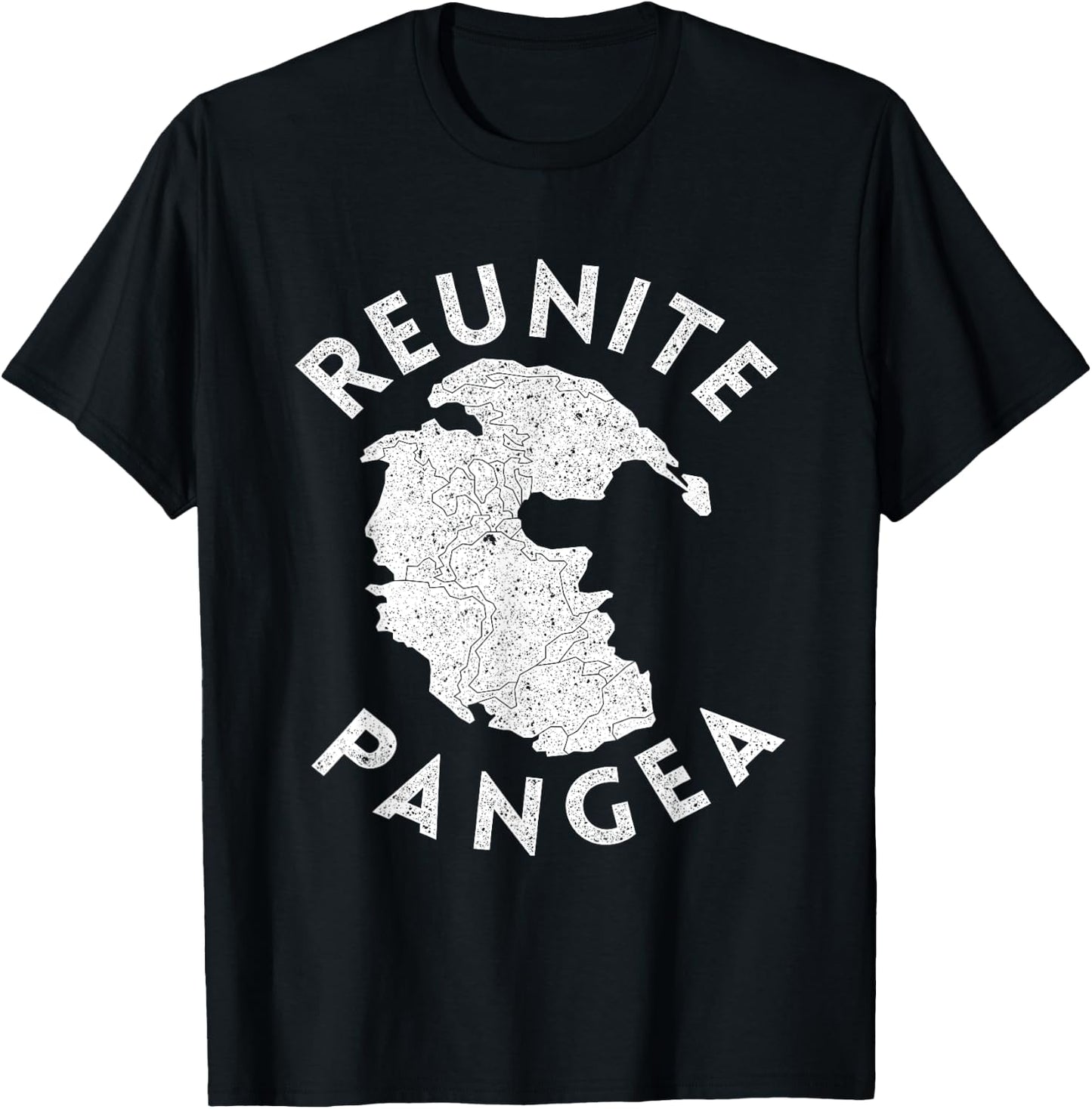 Geography Reunite Pangea Geologist Gift Geology T-Shirt - T-Shirt | Black