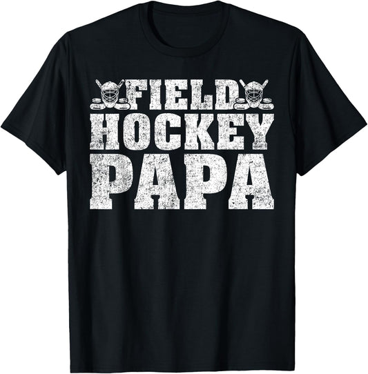 Field Hockey Sports Lover Field Hockey Papa Father's Day T-Shirt - T-Shirt | Black