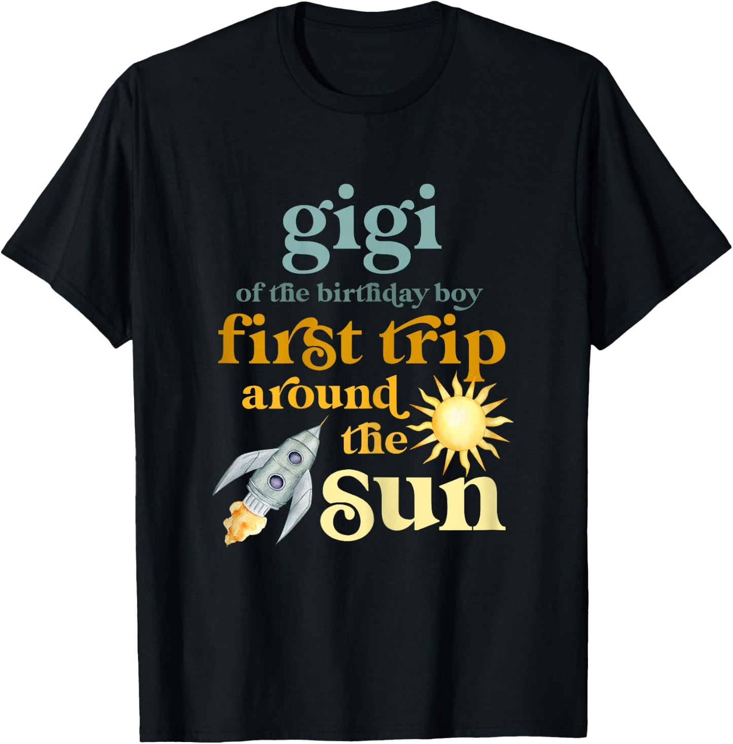 Gigi Outer Space 1st Birthday First Trip Around The Sun Baby T-Shirt - T-Shirt | Black
