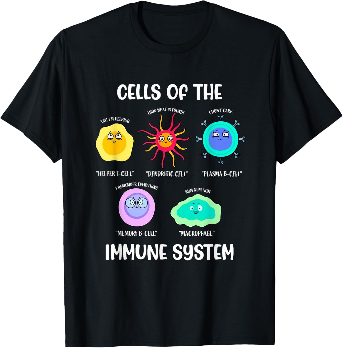 Immunologist, Immune System, Cells Biology, Cell Science Fun T-Shirt - T-Shirt | Black