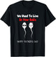 Funny Boy And Girl Fathers Day We Used To Live In Your Balls T-Shirt - T-Shirt | Black