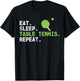 Eat Sleep Table Tennis Repeat Funny Sport Ping Pong Player T-Shirt - T-Shirt | Black
