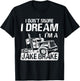 I Don't Snore I Dream I'm A Jake Brake Trucker Truck Driver T-Shirt - T-Shirt | Black