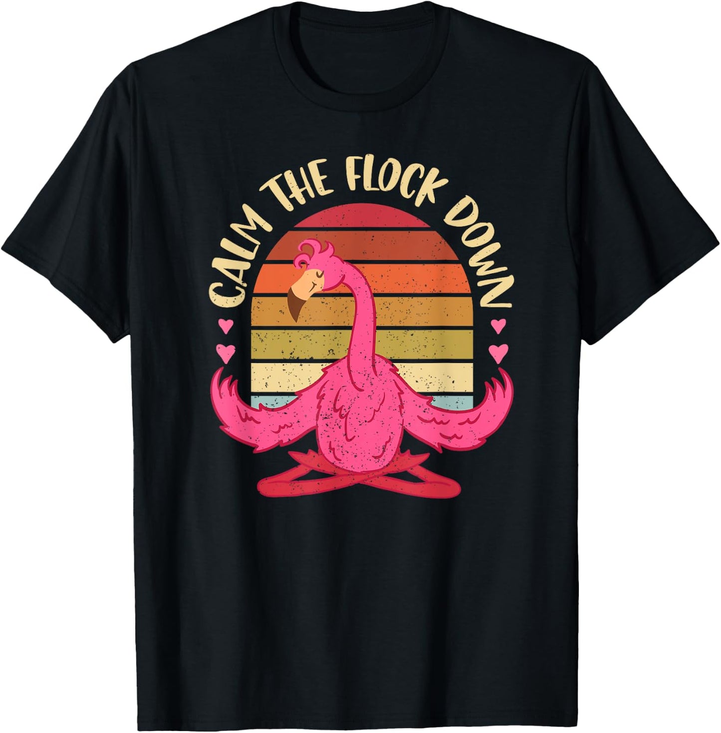 Calm The Flock Down Meditation Stress Relief Yoga Flamingo T-Shirt - T-Shirt | Black