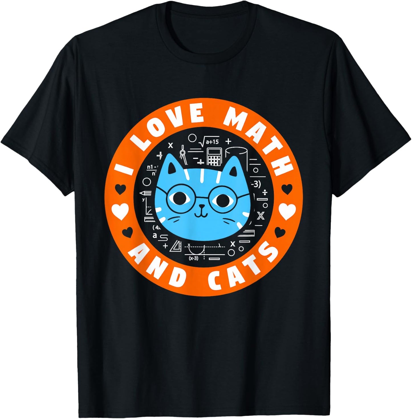 I Love Math And Cats Funny Cat Lover Math Teacher T-Shirt - T-Shirt | Black
