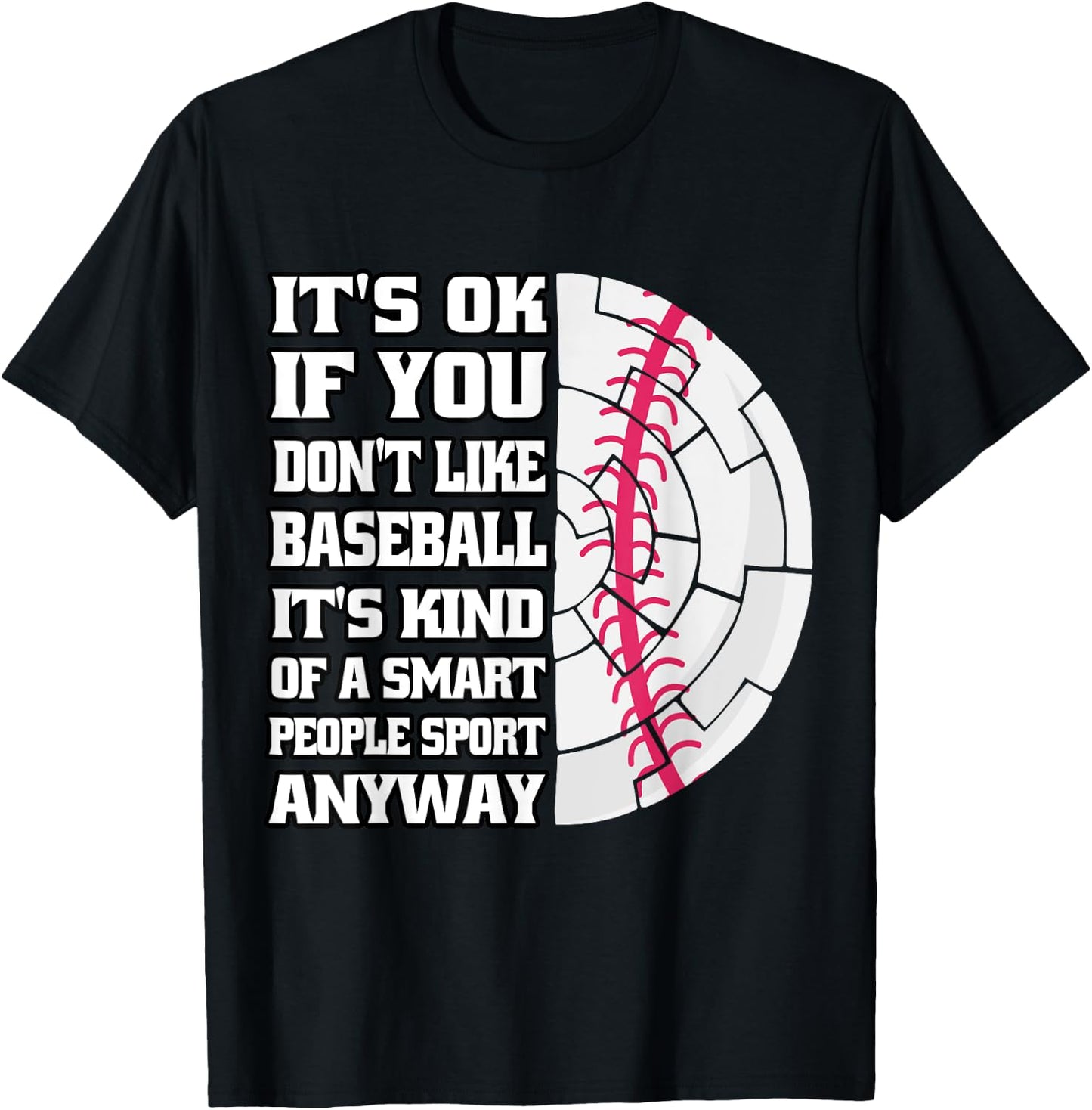 It's Ok If You Don't Like Baseball Funny Baseball Coaching T-Shirt - T-Shirt | Black