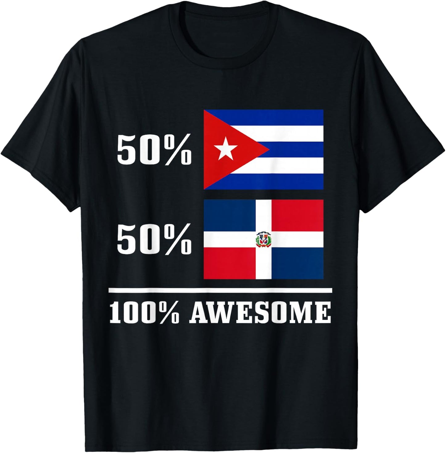 50% Cuba 50% Dominican Republic Cuban Flag Pride Heritage T-Shirt - T-Shirt | Black