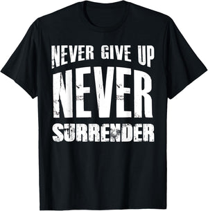 Hustle Motivation Shirt Never Give Up Surrender Men Women T-Shirt - T-Shirt | Black