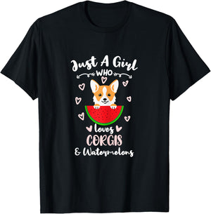 Just A Girl Who Loves Corgis And Watermelons T-Shirt - T-Shirt | Black