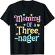 Mommy of A Threenager, 3rd Birthday Matching Family Party T-Shirt - T-Shirt | Black