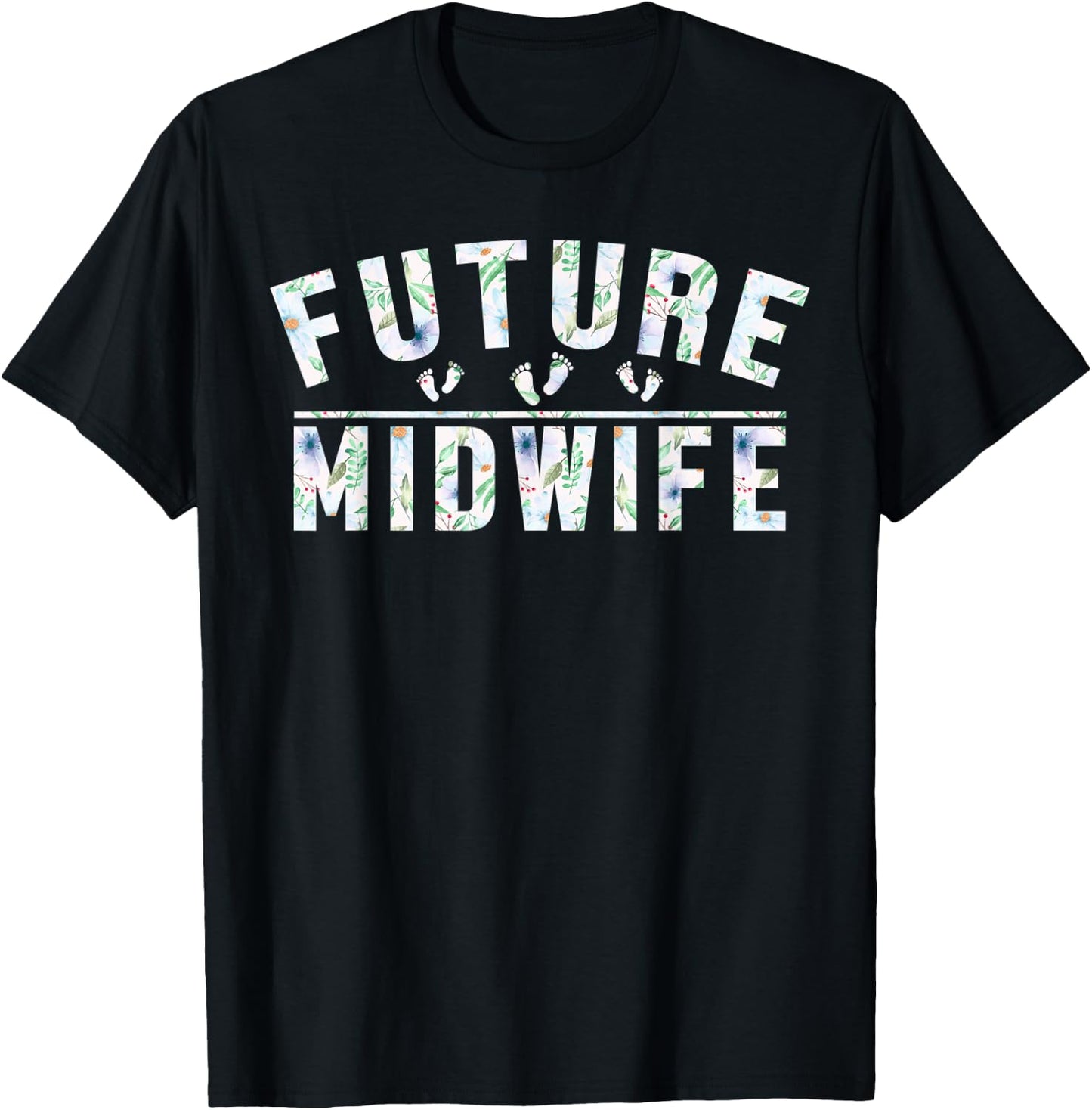 Doula Baby Footprint Midwifery Baby Catcher Future Midwife T-Shirt - T-Shirt | Black