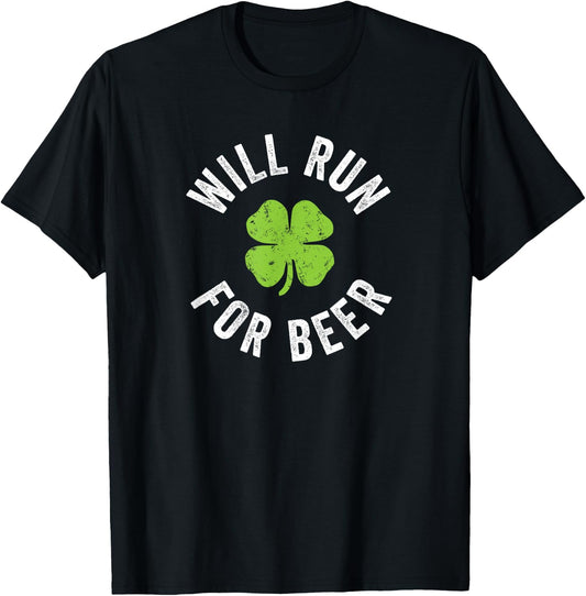Will Run for Beer - St. Patrick's Day T-Shirt - T-Shirt | Black