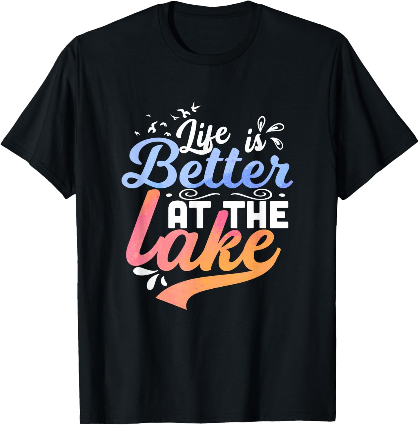 Life is better at the lake Fishing Boating Lake Life Design T-Shirt - T-Shirt | Black