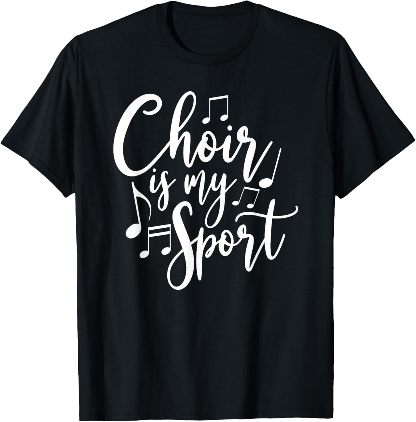Choir Is My Sport Choir Singer Gift Choir Probe Choir Singer T-Shirt - T-Shirt | Black