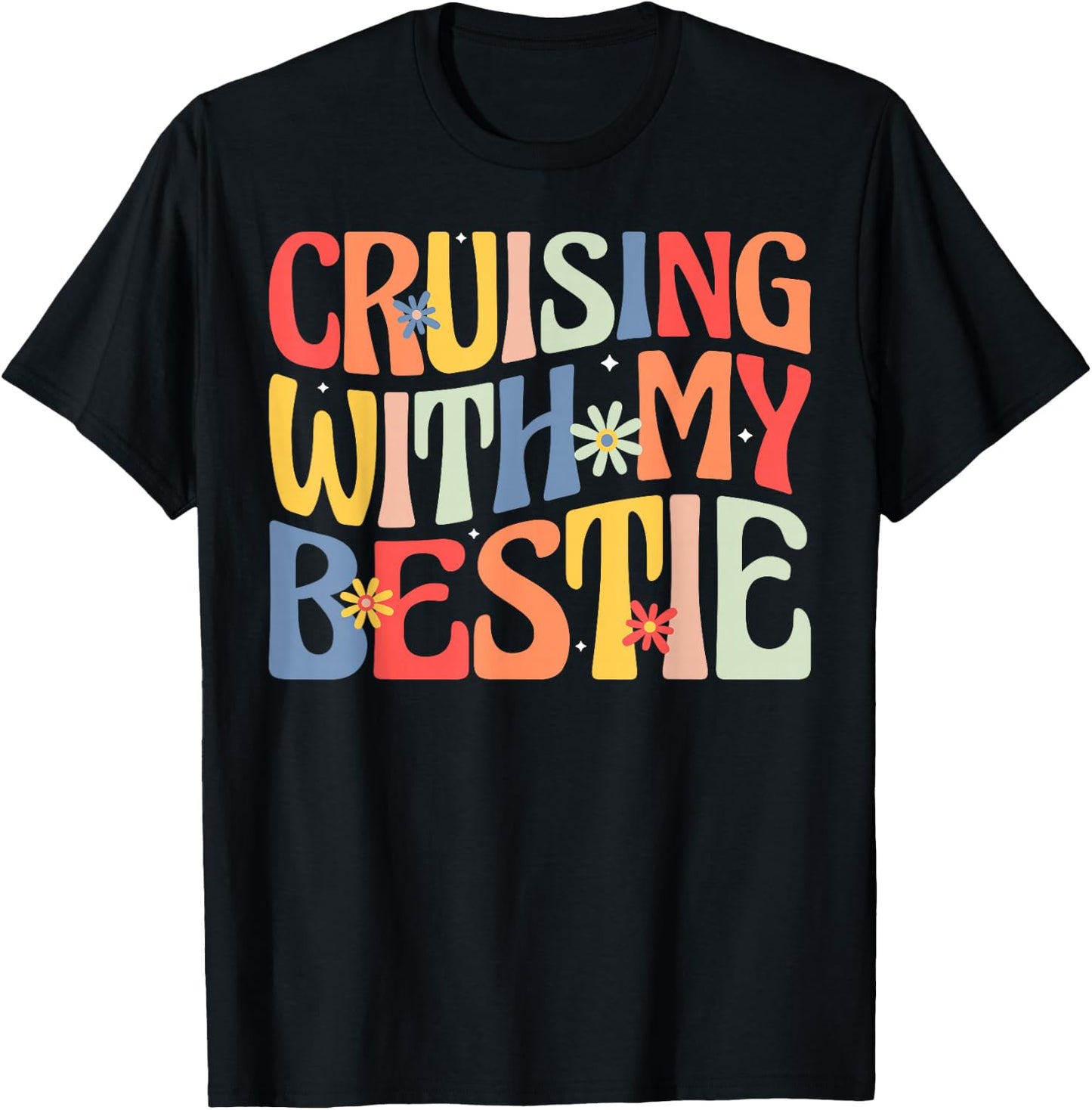 Cruising With My Bestie Fun Friendship Travel T-Shirt - T-Shirt | Black