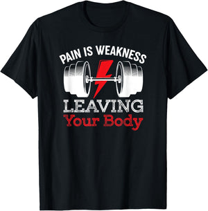 Pain Is Weakness Leaving Your Body Funny Workout Gym Fitness T-Shirt - T-Shirt | Black