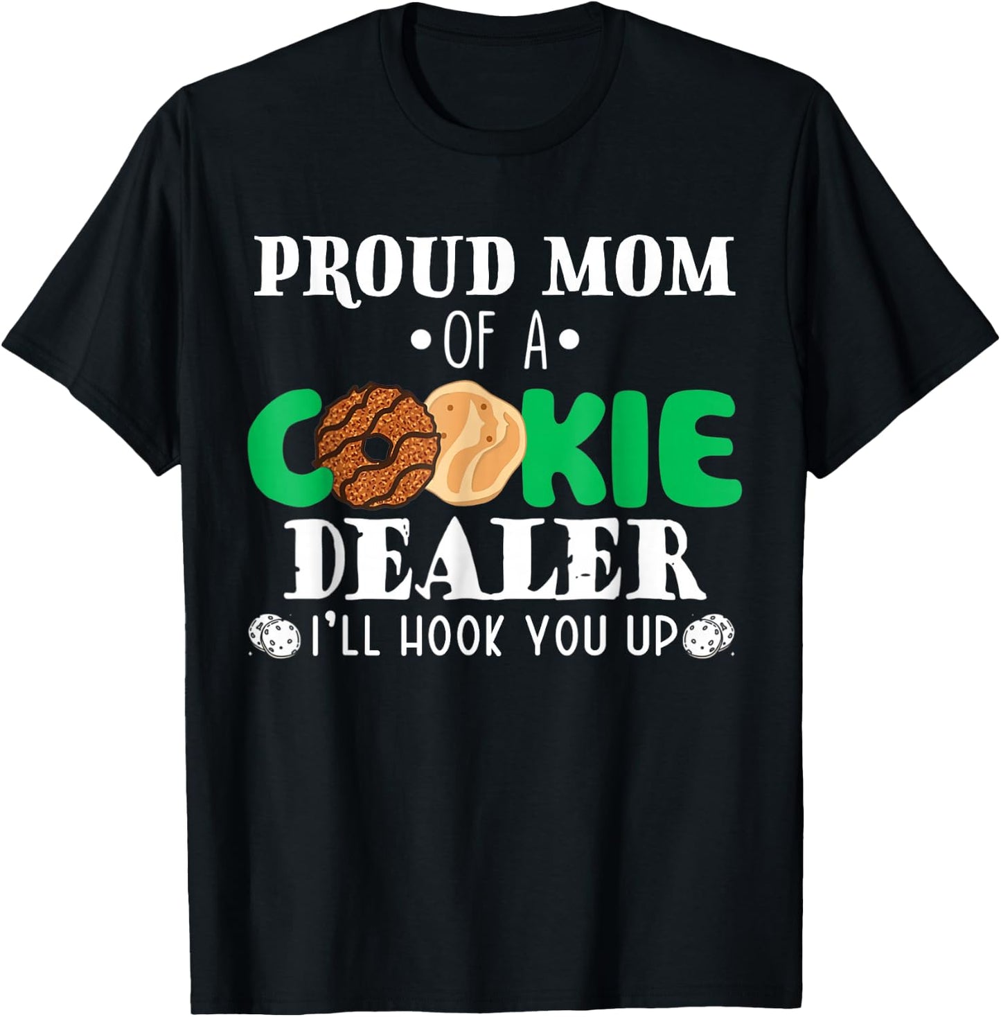 Proud Mom Of A Cookie Dealer Troop Leader Birthday Party T-Shirt - T-Shirt | Black