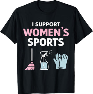 I Support Women’s Sports Funny Sarcastic Meme Husband Wife T-Shirt - T-Shirt | Black